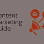 The Ultimate Beginner’s Guide to Content Marketing 2024: Reach Your Brand’s Potential